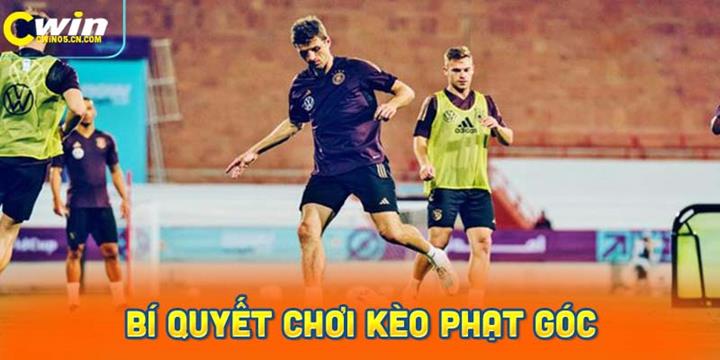 Bật mí bí quyết chơi kèo phạt góc với tỷ lệ thắng cao