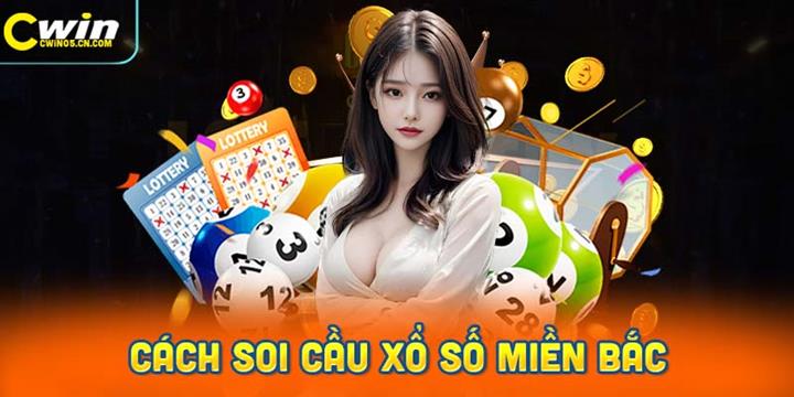 Cách dự đoán soi cầu miền Bắc hiệu quả và chính xác