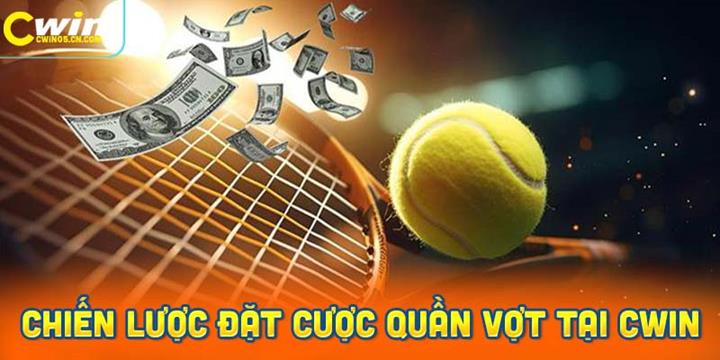 Chiến Lược Đặt Cược Thành Công cá cược quần vợt tại CWin