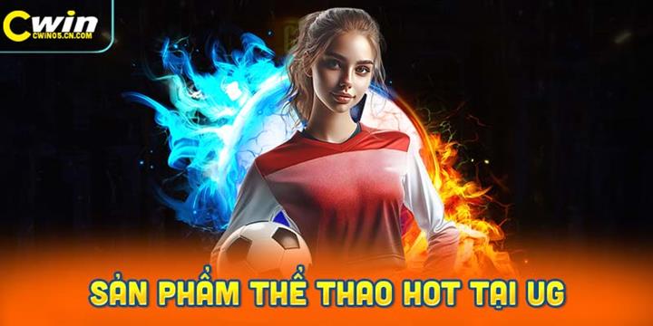 Những sản phẩm thể thao đang được ưa chuộng nhất tại UG