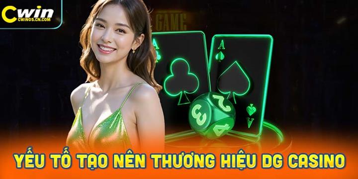 Yếu tố nổi bật định hình thương hiệu sảnh DG casino